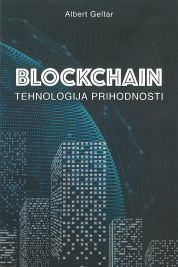 BLOCKCHAIN: TEHNOLOGIJA PRIHODNOSTI