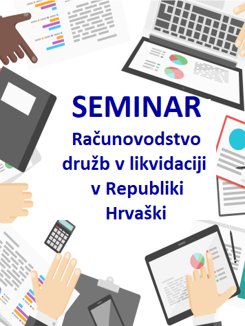 Seminar kot del obvezne prakse >Računovodstvo družb v likvidaciji v Republiki Hrvaški<