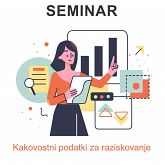 Seminar ▶️ Kakovostni podatki za raziskovanje