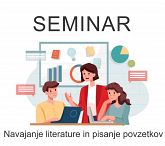 Seminar -> Informacijsko opismenjevanje: navajanje literature in pisanje povzetkov