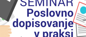 Seminar kot del obvezne prakse > Poslovno dopisovanje v praksi (online seminar)