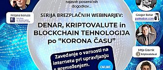 Denar, kriptovalute in blockchain tehnologija po »korona času« – serija brezplačnih webinarjev