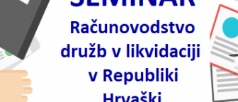 Seminar kot del obvezne prakse >Računovodstvo družb v likvidaciji v Republiki Hrvaški<