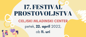 Vabljeni na Festival prostovoljstva – petek, 22. aprila 2022, ob 11. uri, v prostorih Celjskega mladinskega centra