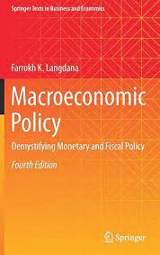 MACROECONOMIC POLICY : demystifying monetary and fiscal policy