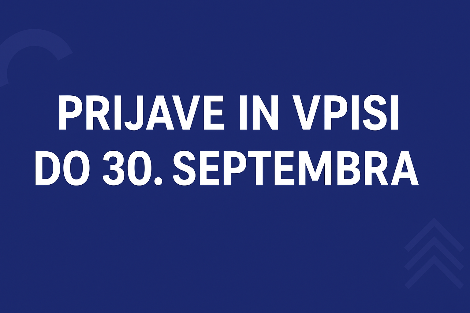 Prijave in vpisi do 30. septembra